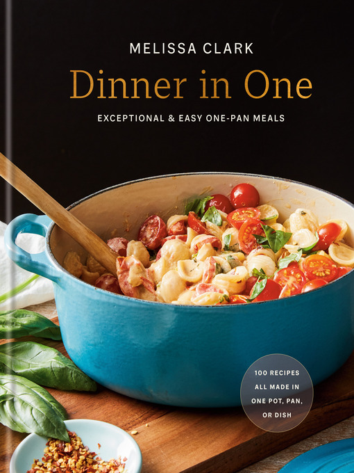 Title details for Dinner in One by Melissa Clark - Available